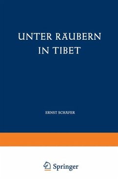 Unter Räubern in Tibet - Schäfer, Ernst