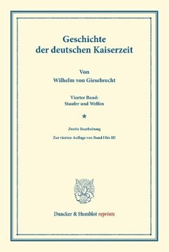 Geschichte der deutschen Kaiserzeit - Giesebrecht, Wilhelm von