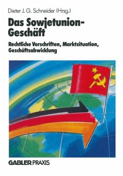 Das Sowjetunion-Geschäft - Schneider, Dieter J. G.