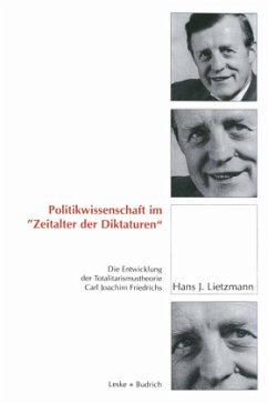 Politikwissenschaft im ¿Zeitalter der Diktaturen¿ - Lietzmann, Hans J.