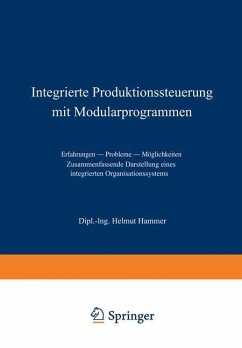 Integrierte Produktionssteuerung mit Modularprogrammen - Hammer, Helmut