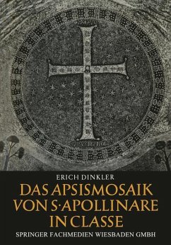 Das Apsismosaik von S. Apollinare in Classe - Dinkler, Erich