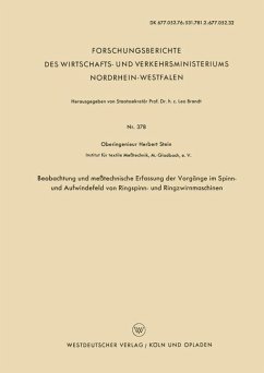 Beobachtung und meßtechnische Erfassung der Vorgänge im Spinn- und Aufwindefeld von Ringspinn- und Ringzwirnmaschinen - Stein, Herbert