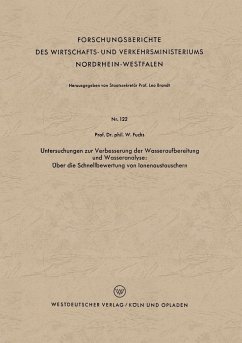 Untersuchungen zur Verbesserung der Wasseraufbereitung und Wasseranalyse: Über die Schnellbewertung von Ionenaustauschern - Fuchs, Walter Maximilian