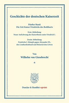 Geschichte der deutschen Kaiserzeit. - Giesebrecht, Wilhelm von