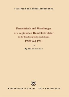 Unterschiede und Wandlungen der Regionalen Handelsstruktur - Tietz, Bruno