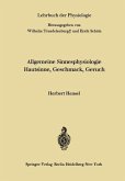 Allgemeine Sinnesphysiologie Hautsinne, Geschmack, Geruch