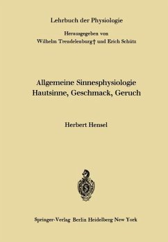 Allgemeine Sinnesphysiologie Hautsinne, Geschmack, Geruch - Hensel, Herbert