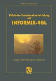 Effiziente Datenbankentwicklung mit INFORMIX-4GL