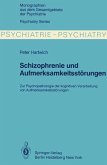 Schizophrenie und Aufmerksamkeitsstörungen