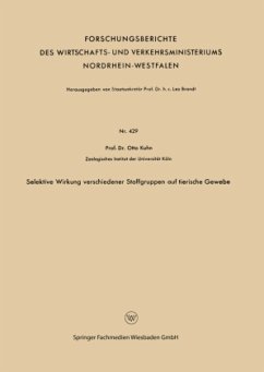 Selektive Wirkung verschiedener Stoffgruppen auf tierische Gewebe - Kuhn, Otto