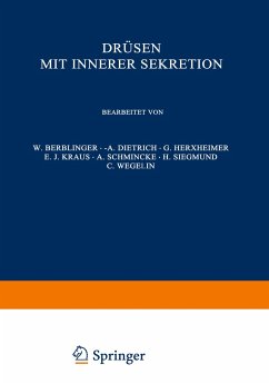 Drüsen mit Innerer Sekretion - Berblinger, C.; Dietrich, A.; Herxheimer, G.; Kraus, E. J.; Schmincke, A.; Siegmund, H.; Wegelin, C.