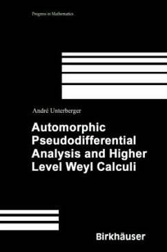 Automorphic Pseudodifferential Analysis and Higher Level Weyl Calculi - Unterberger, André