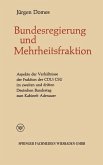 Mehrheitsfraktion und Bundesregierung