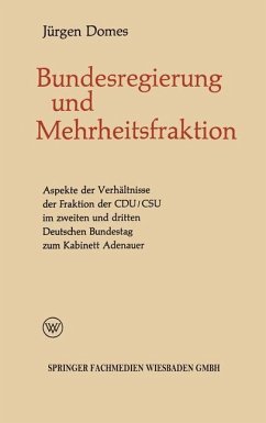 Mehrheitsfraktion und Bundesregierung - Domes, Jürgen