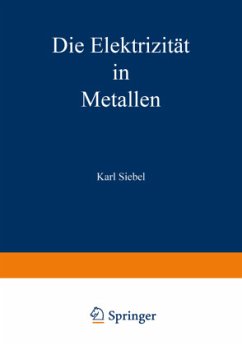 Die Elektrizität in Metallen - Siebel, Karl