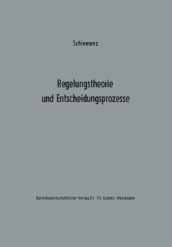 Regelungstheorie und Entscheidungsprozesse - Schiemenz, Bernd