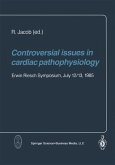 Controversial issues in cardiac pathophysiology