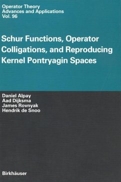 Schur Functions, Operator Colligations, and Reproducing Kernel Pontryagin Spaces - Alpay, Daniel;Dijksma, Aad;Rovnyak, James