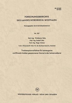 Trockenspinnverfahren für Leinengarne und Einsatz trocken gesponnener Garne in der Leinenweberei - Rohs, Waldemar