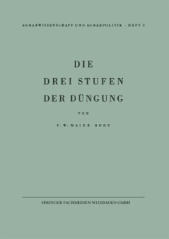 Die drei Stufen der Düngung - Maier-Bode, Friedrich W.