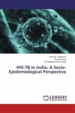 HIV-TB in India: A Socio-Epidemiological Perspective - Mahyoub, Esam M.;Garg, Suneela;Singh, M. Meghachandra