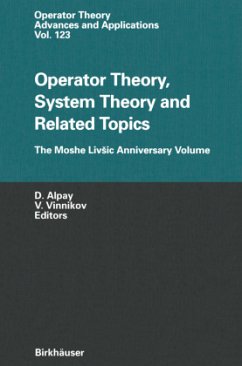 Operator Theory, System Theory and Related Topics