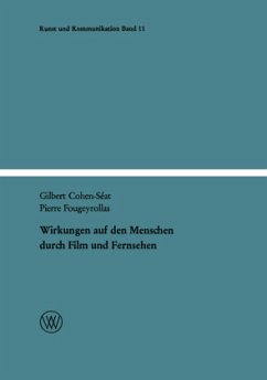 Wirkungen auf den Menschen durch Film und Fernsehen - Cohen-Séat, Gilbert; Fougeyrollas, Pierre