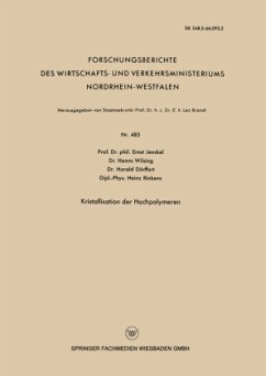 Kristallisation der Hochpolymeren - Jenckel, Ernst; Wilsing, Hanns; Dörffurt, Harald; Rinkens, Heinz