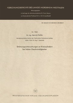 Strömungsuntersuchungen an Kreiszylindern bei hohen Geschwindigkeiten - Pfeiffer, Heinrich