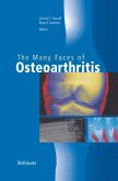 The Many Faces of Osteoarthritis