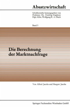 Die Berechnung der Marktnachfrage - Jacobs, Alfred