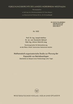 Mathematisch-organisatorische Studie zur Planung der Kapazität von Betriebsanlagen (bearbeitet am Beispiel einer Förderanlage unter Tage) - Mathieu, Joseph