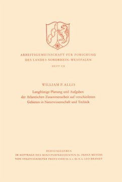 Langfristige Planung und Aufgaben der Atlantischen Zusammenarbeit auf verschiedenen Gebieten in Naturwissenschaft und Technik - Allis, William Phelps