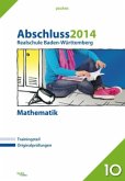 Abschluss 2014, Realschule Baden-Württemberg Mathematik