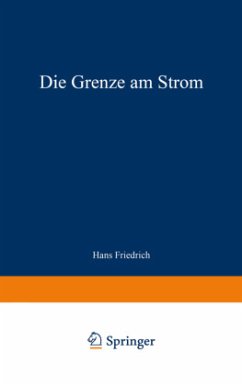 Die Grenze am Strom - Friedrich, Hans