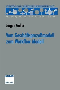 Vom Geschäftsprozeßmodell zum Workflow-Modell - Galler, Jürgen