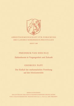 Zahlentheorie in Vergangenheit und Zukunft. Der Einfluß der mathematischen Forschung auf den Schulunterricht - Blij, Frederik ?van der?