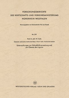 Untersuchungen zur Holzabfallverwertung und zur Chemie des Lignins - Fuchs, Walter Maximilian