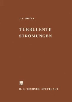 Turbulente Strömungen - Rotta, Julius C.