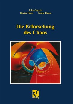 Die Erforschung des Chaos - Argyris, John H.;Faust, Gunter;Haase, Maria
