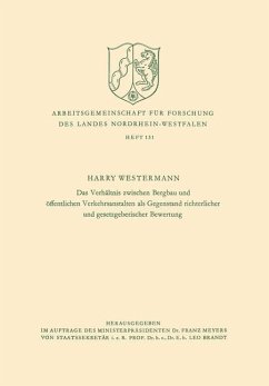 Das Verhältnis zwischen Bergbau und öffentlichen Verkehrsanstalten als Gegenstand richterlicher und gesetzgeberischer Bewertung - Westermann, Harry