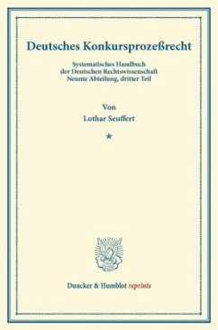 Deutsches Konkursprozeßrecht - Seuffert, Lothar