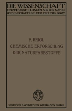 Die chemische Erforschung der Naturfarbstoffe - Brigl, Perey