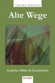Alte Wege (eBook, ePUB)