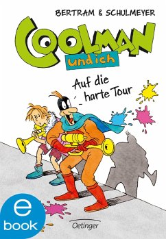 Auf die harte Tour / Coolman und ich Bd.7 (eBook, ePUB) - Bertram, Rüdiger