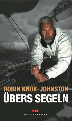 Übers Segeln (eBook, ePUB) - Knox-Johnston, Robin