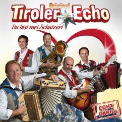 Du Bist Mei Schatzerl-35 Jahre - Tiroler Echo,Original