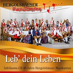 Leb' Dein Leben - Hergolshäuser Musikanten