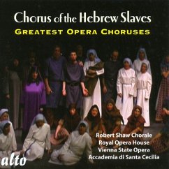 Gefangenenchor-Berühmte Opernchöre - Wiener Staatsopernchor/Robert Shaw Chorale/+